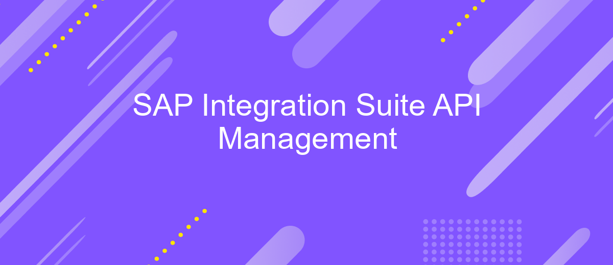 SAP Integration Suite API Management