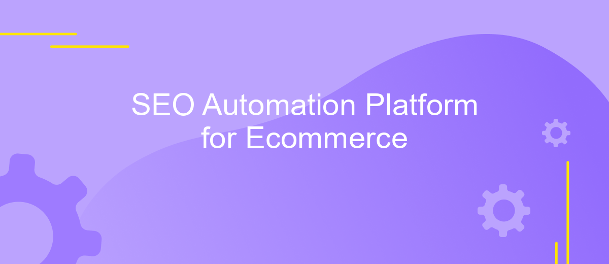 SEO Automation Platform for Ecommerce