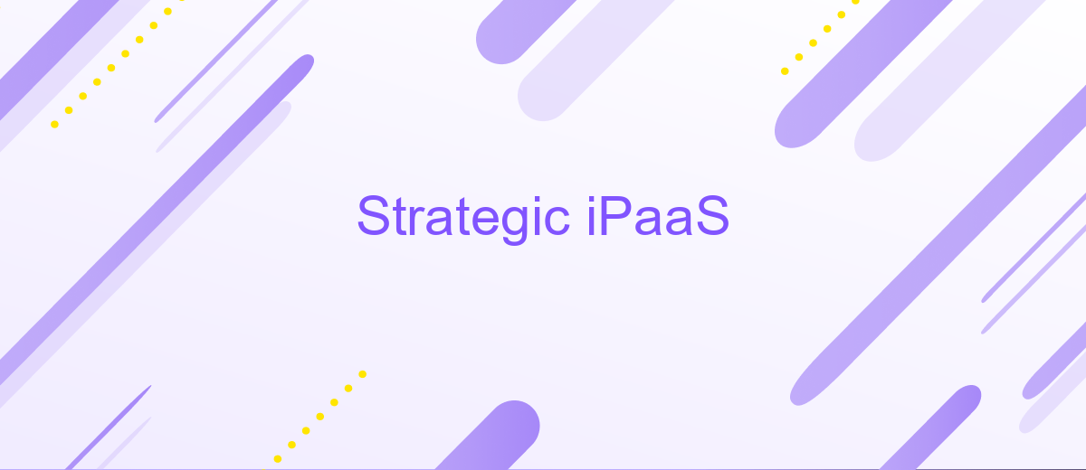 Strategic iPaaS