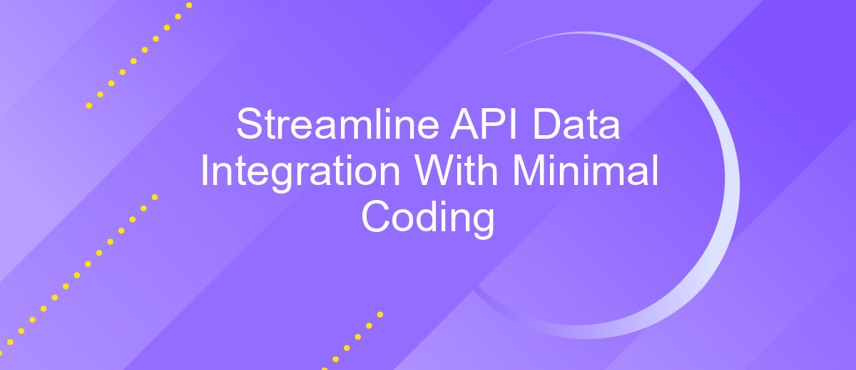 Streamline API Data Integration With Minimal Coding