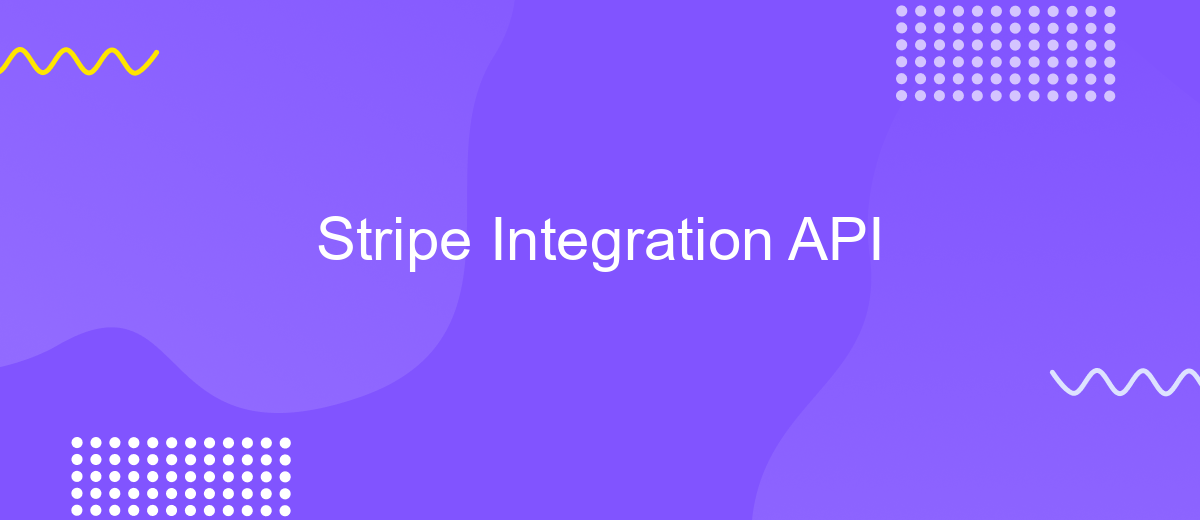 Stripe Integration API