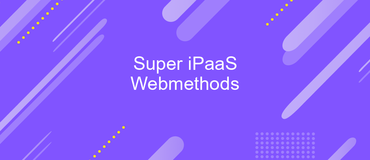 Super iPaaS Webmethods