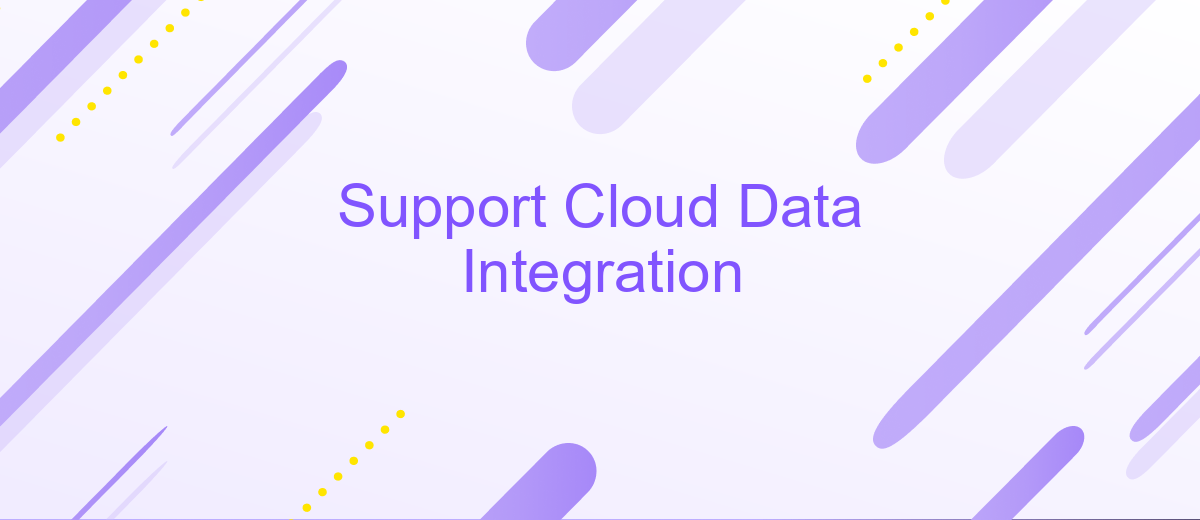 Support Cloud Data Integration