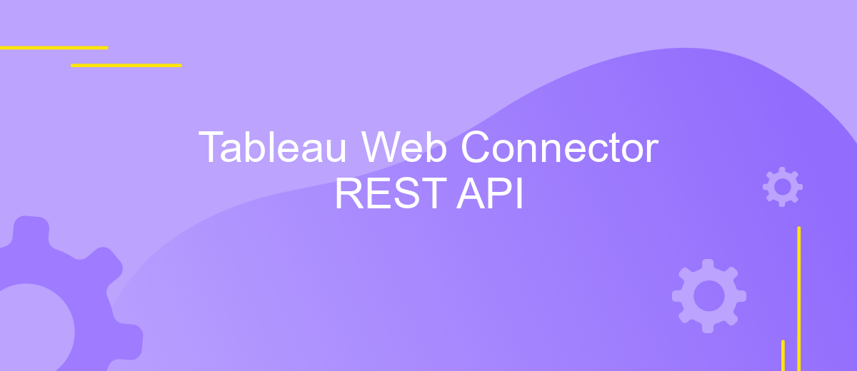 Tableau Web Connector REST API