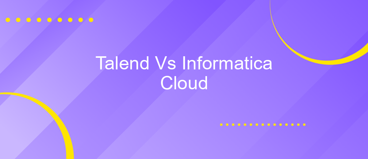 Talend Vs Informatica Cloud