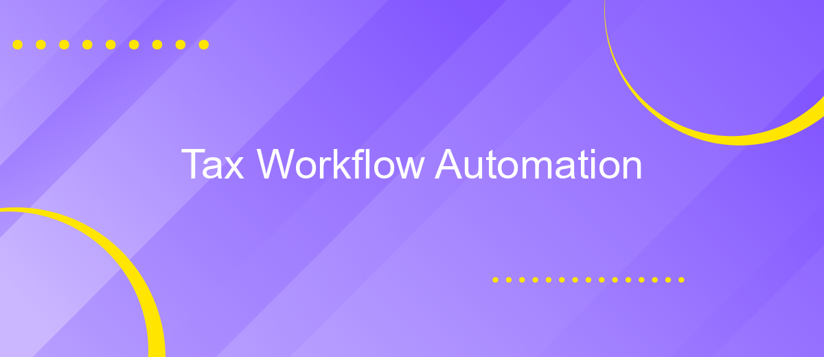 Tax Workflow Automation