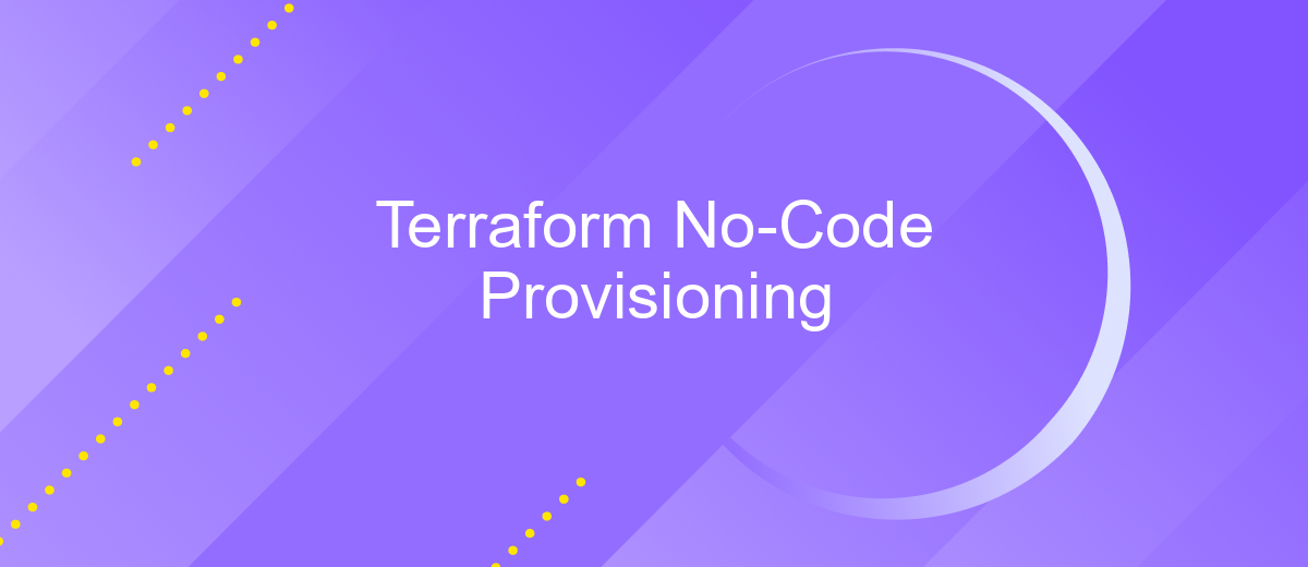 Terraform No-Code Provisioning