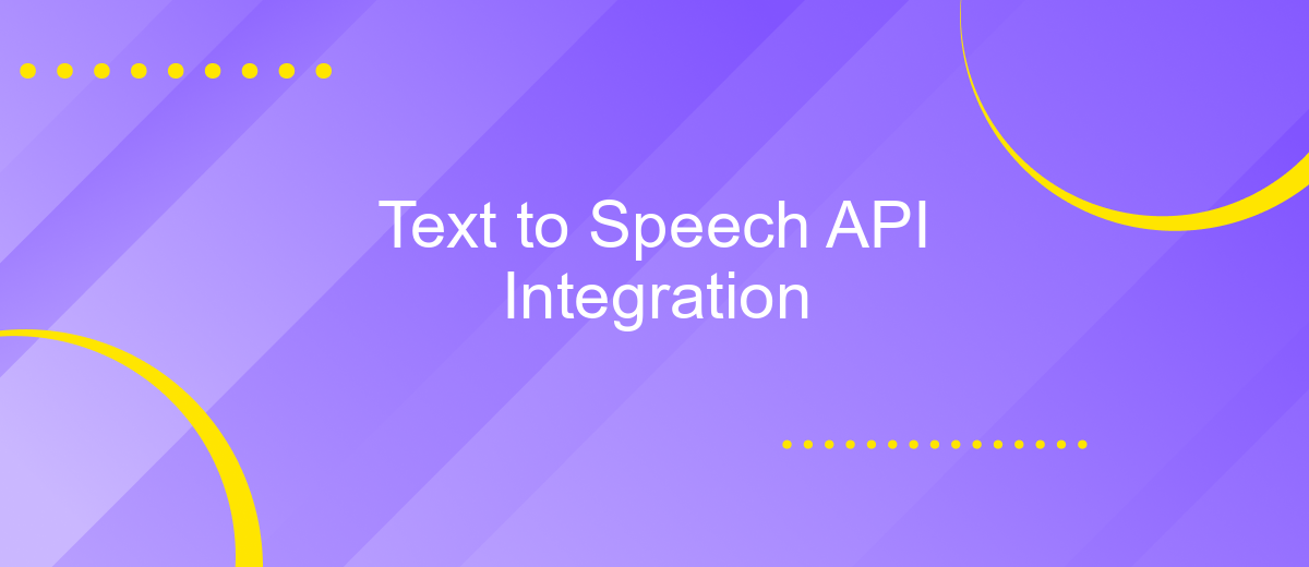 Text to Speech API Integration