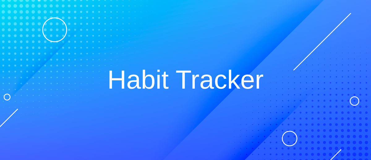 Best Habit Tracker Apps – How to Achieve More Goals