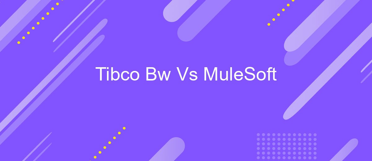 Tibco Bw Vs MuleSoft