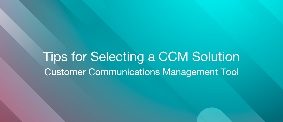 9 Practical Tips for Selecting a CCM Solution That Delivers