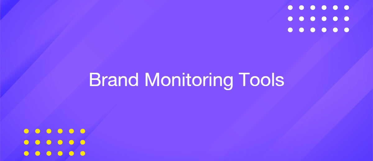 5 Best Tools for Monitoring Brand Mentions Across the Web