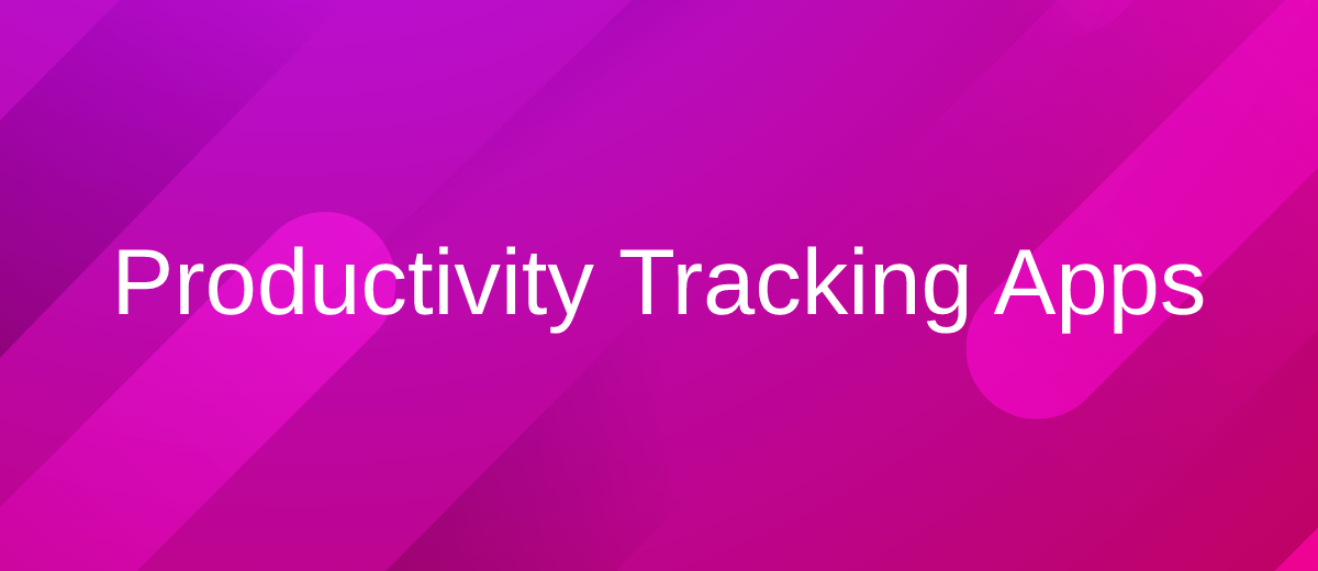 Top 5 Productivity Tracking Apps