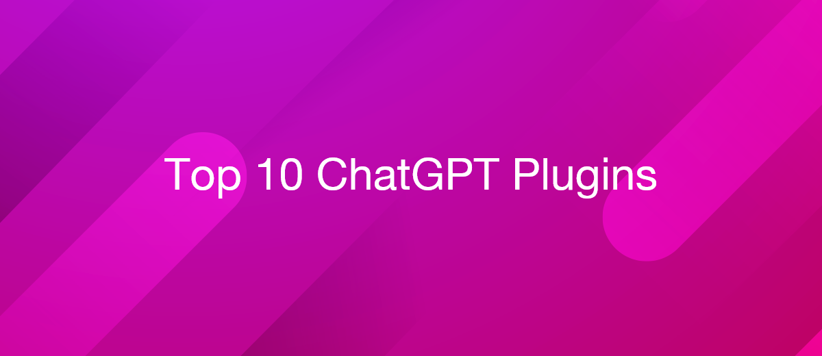 Top 10 ChatGPT Plugins