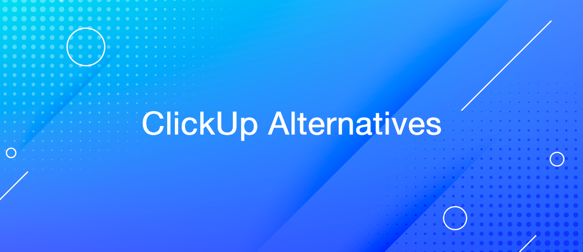Top 7 ClickUp Alternatives in 2024