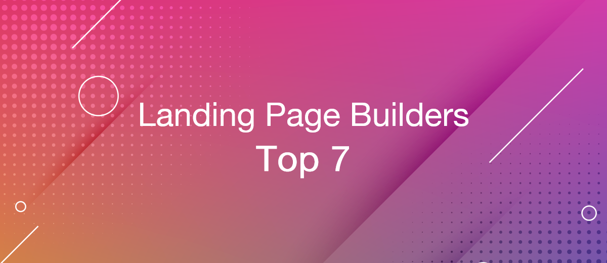 Top 7 Landing Page Builders