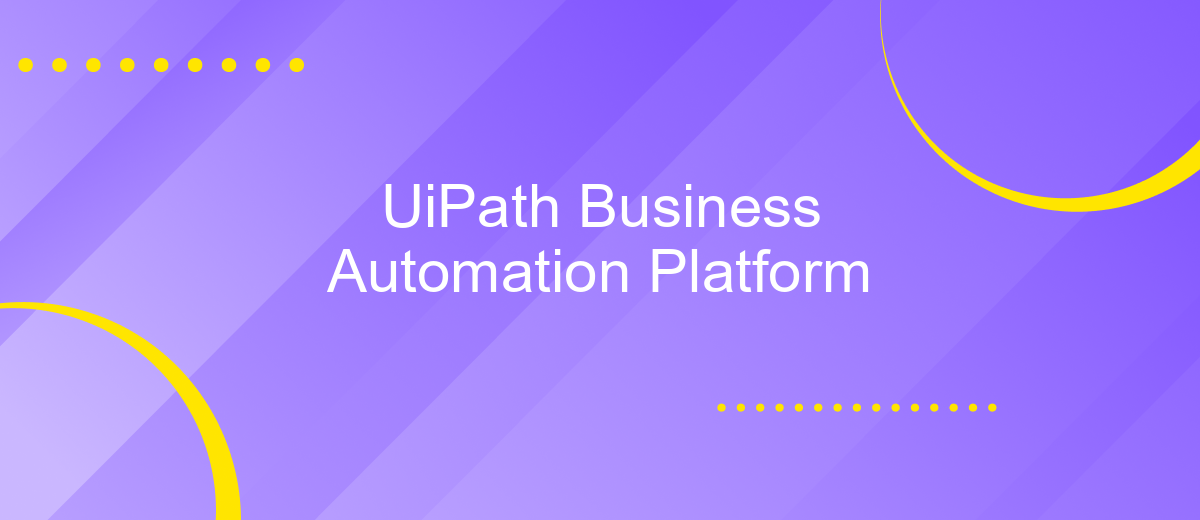 UiPath Business Automation Platform