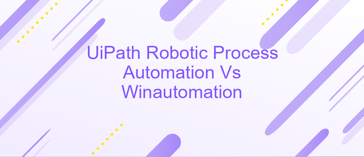 UiPath Robotic Process Automation Vs Winautomation