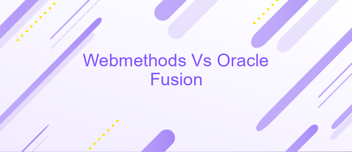 Webmethods Vs Oracle Fusion