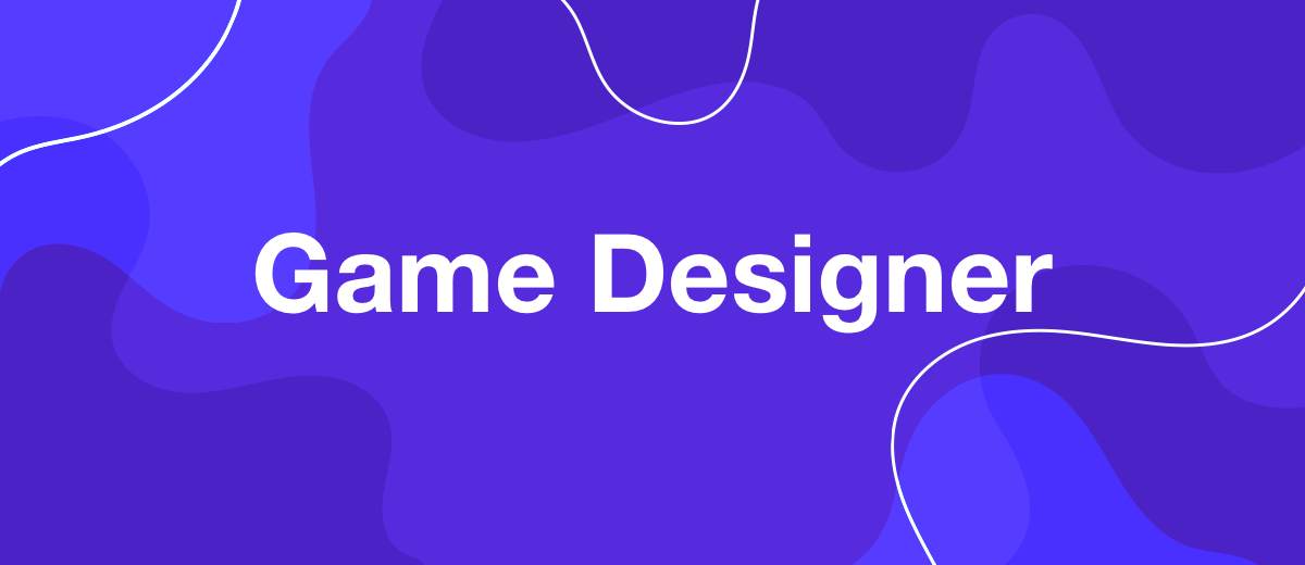What is a Game Designer? What do You Need to Master this Profession?