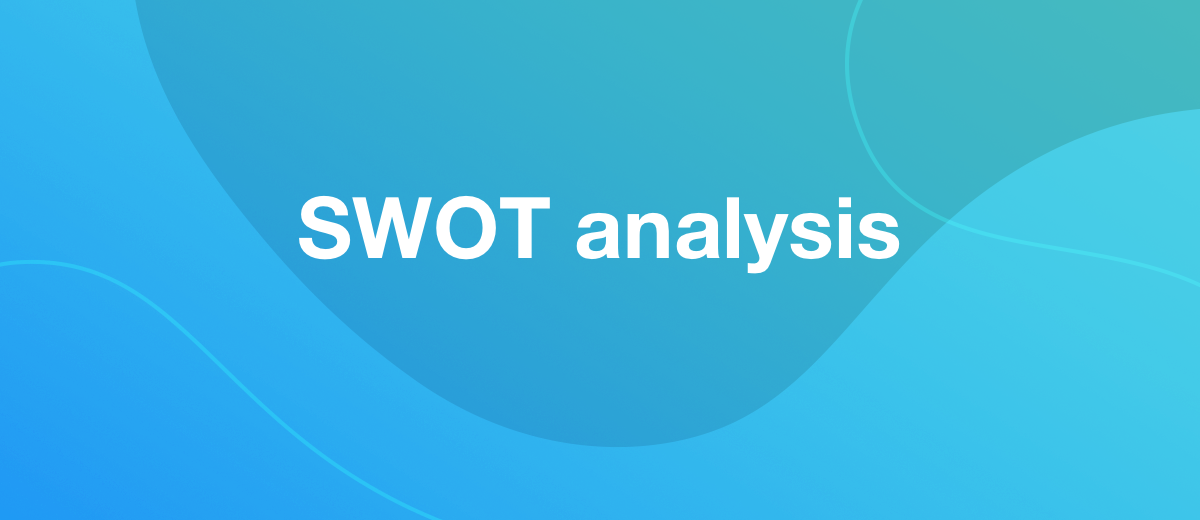 What is a SWOT analysis and why is it needed?