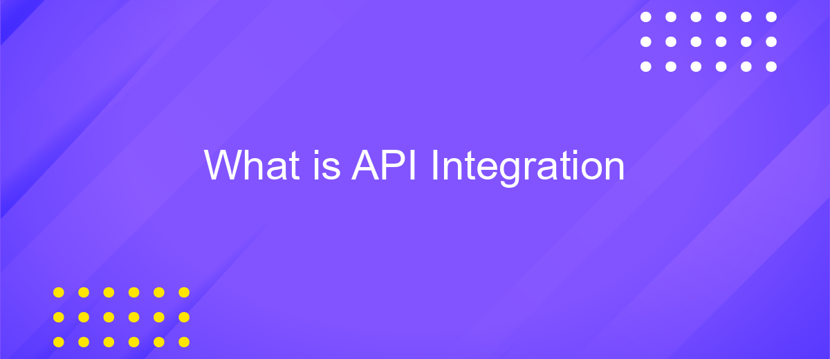 What is API Integration