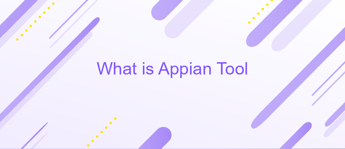 What is Appian Tool