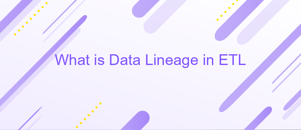 What is Data Lineage in ETL