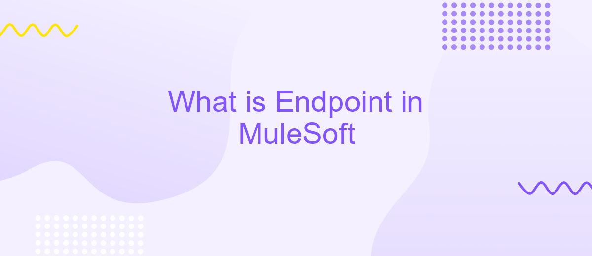 What is Endpoint in MuleSoft