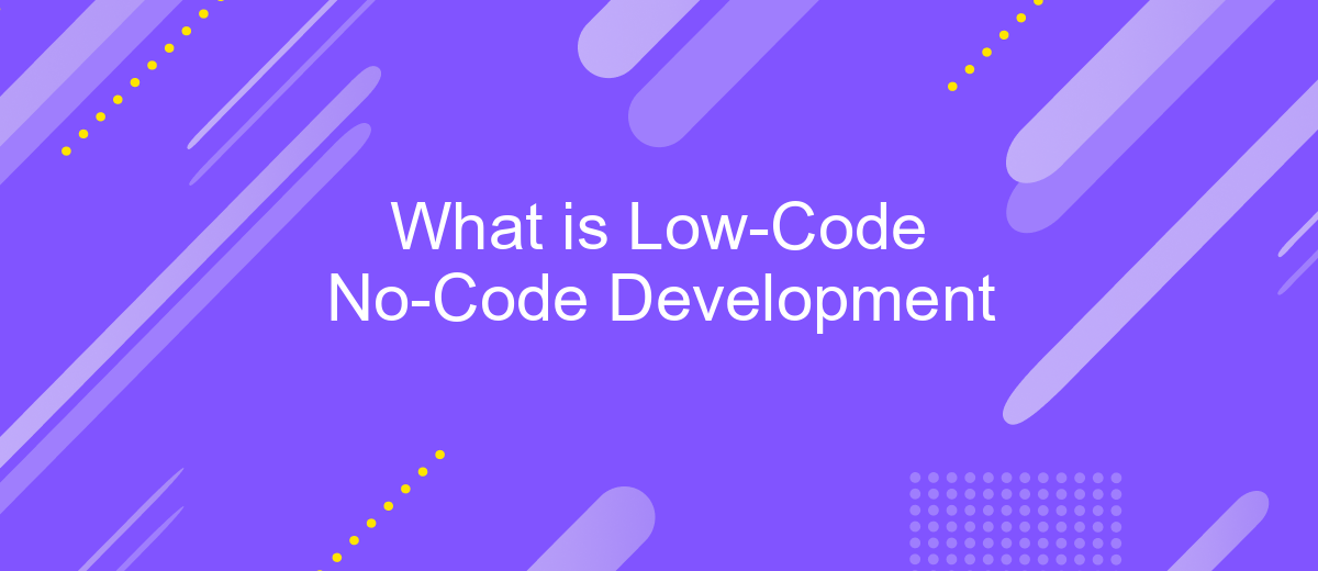 What is Low-Code No-Code Development