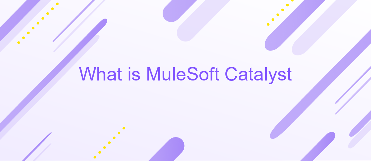What is MuleSoft Catalyst