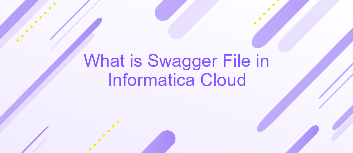 What is Swagger File in Informatica Cloud