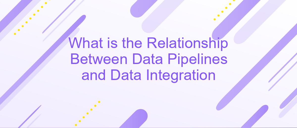 What is the Relationship Between Data Pipelines and Data Integration