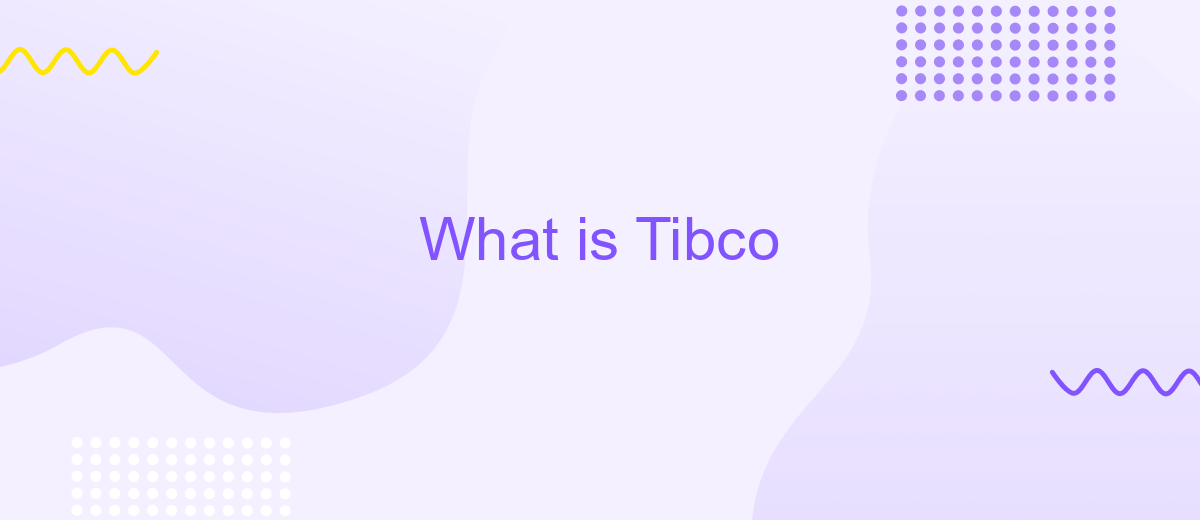 What is Tibco