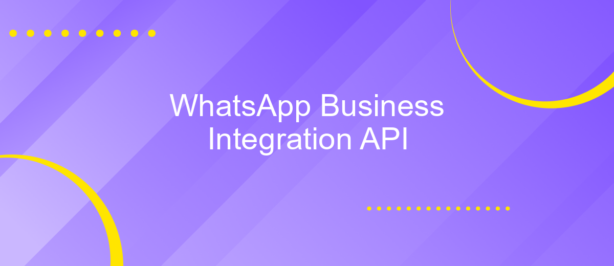 WhatsApp Business Integration API