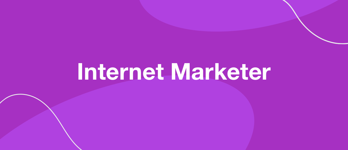 Who Is Internet Marketer And How To Become This Specialist?