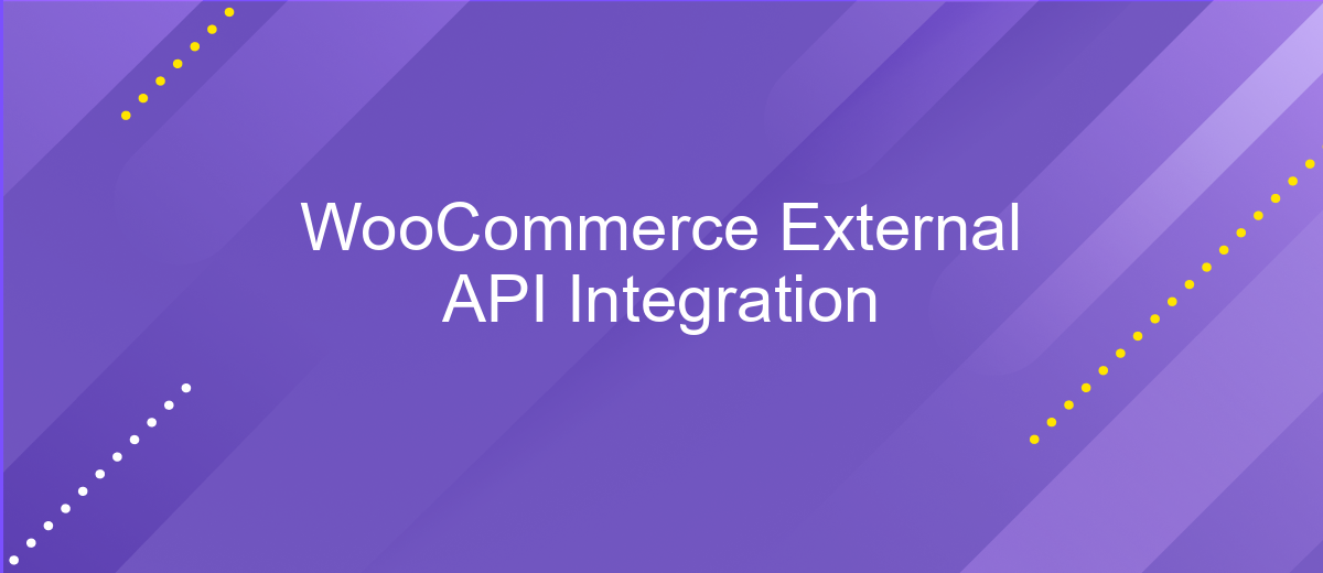 WooCommerce External API Integration