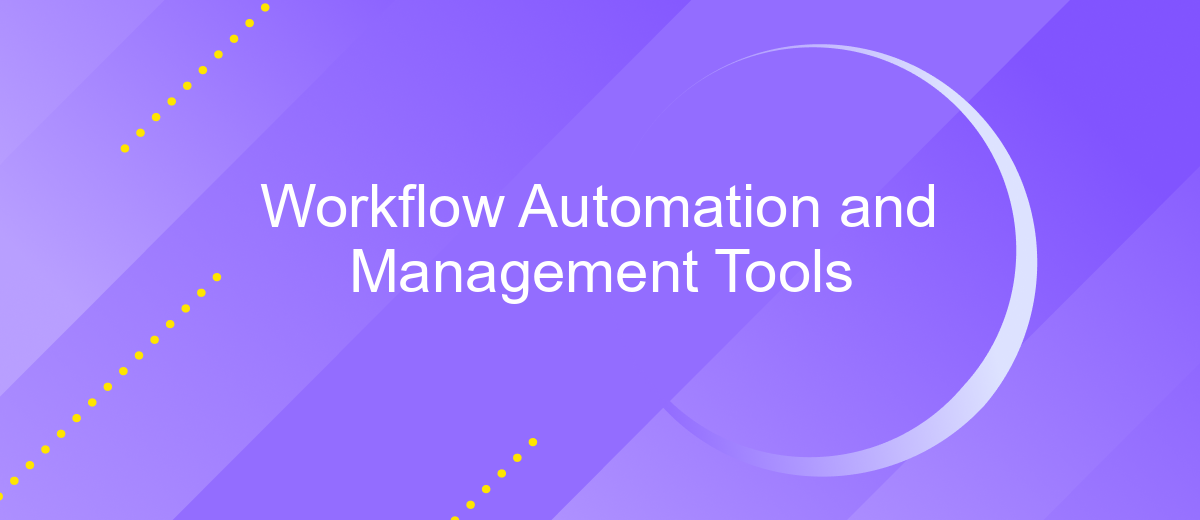 Workflow Automation and Management Tools