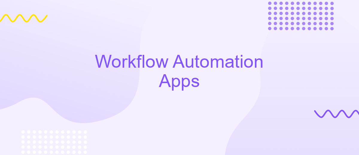 Workflow Automation Apps