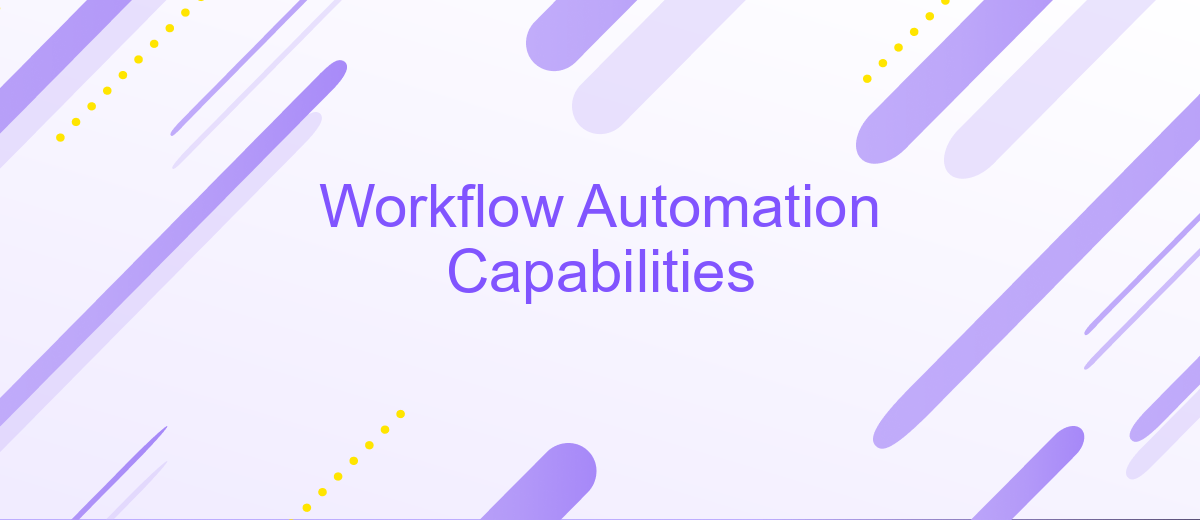 Workflow Automation Capabilities