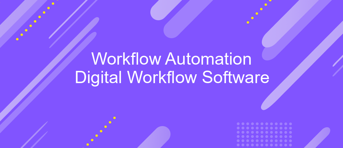 Workflow Automation Digital Workflow Software