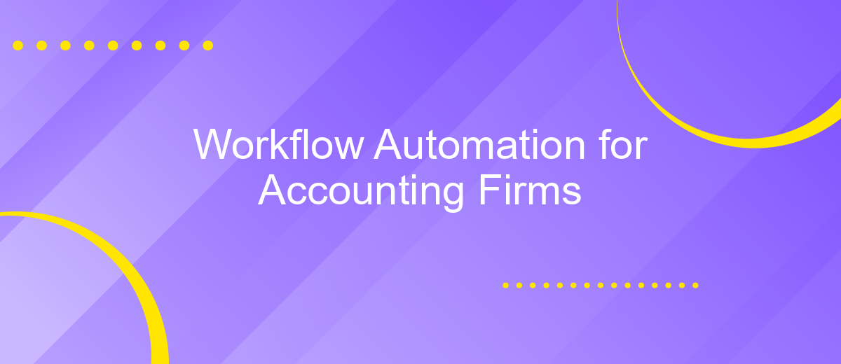 Workflow Automation for Accounting Firms