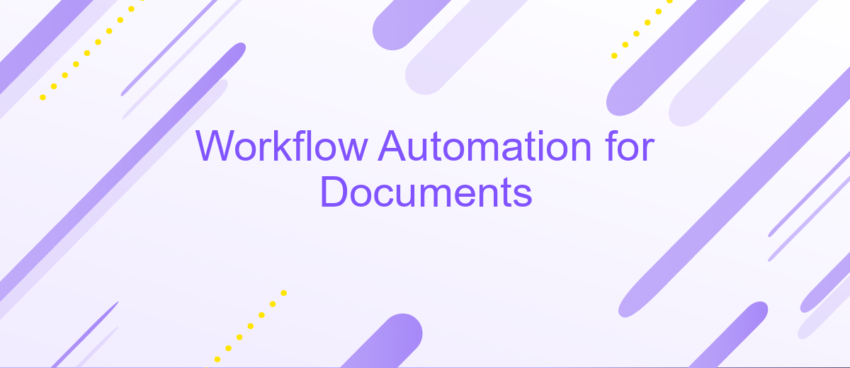 Workflow Automation for Documents