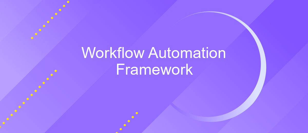 Workflow Automation Framework