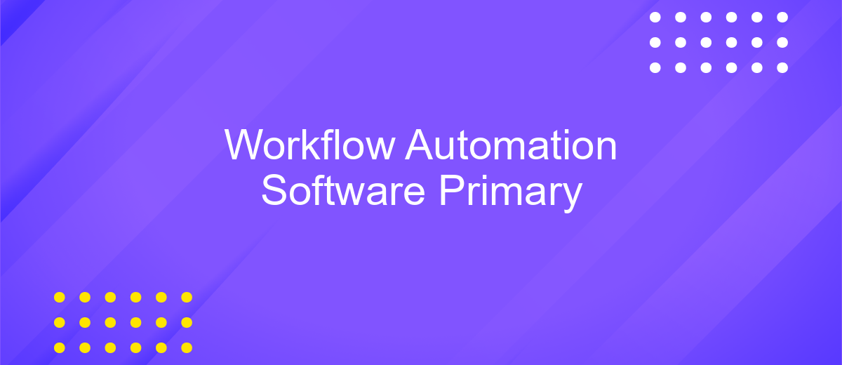 Workflow Automation Software Primary