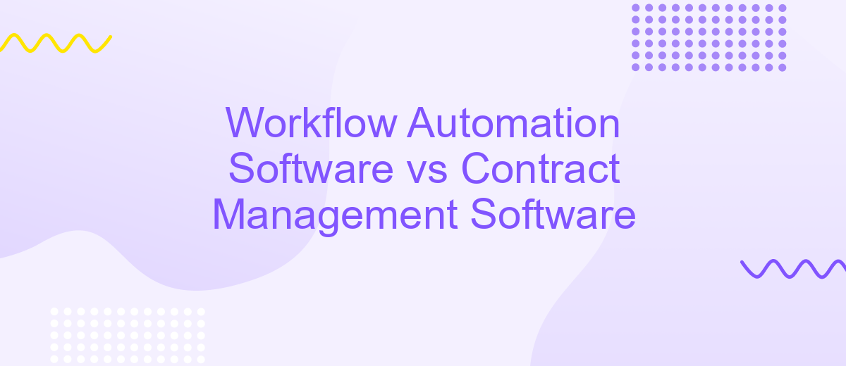 Workflow Automation Software vs Contract Management Software