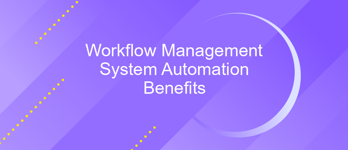 Workflow Management System Automation Benefits