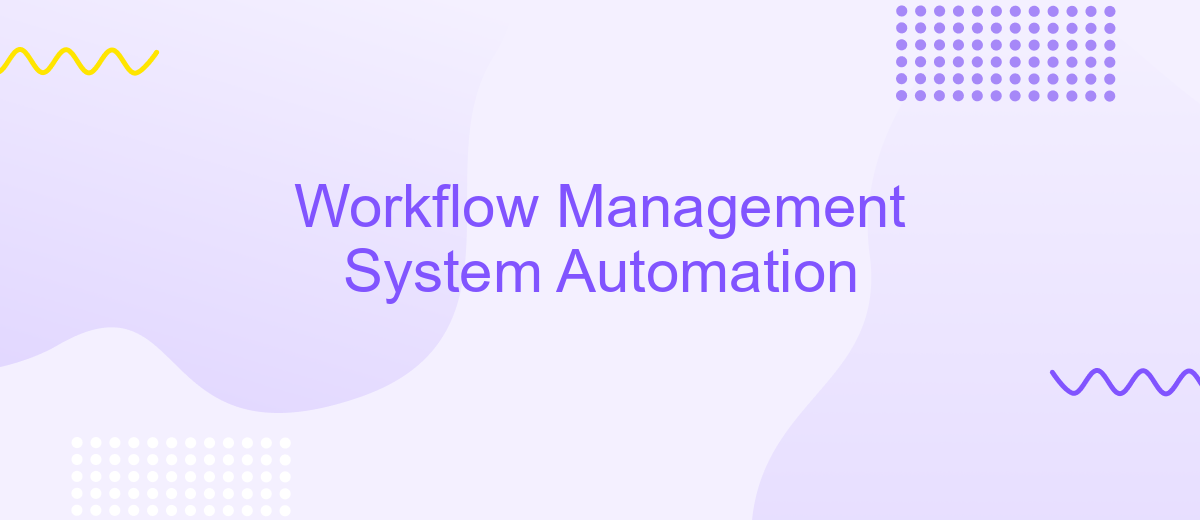 Workflow Management System Automation