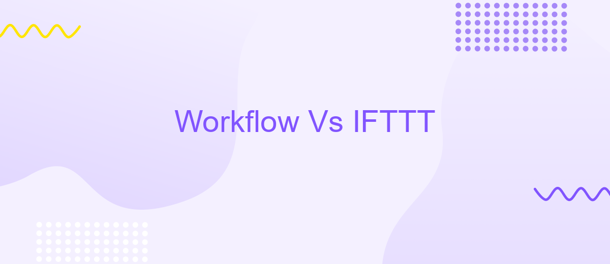 Workflow Vs IFTTT