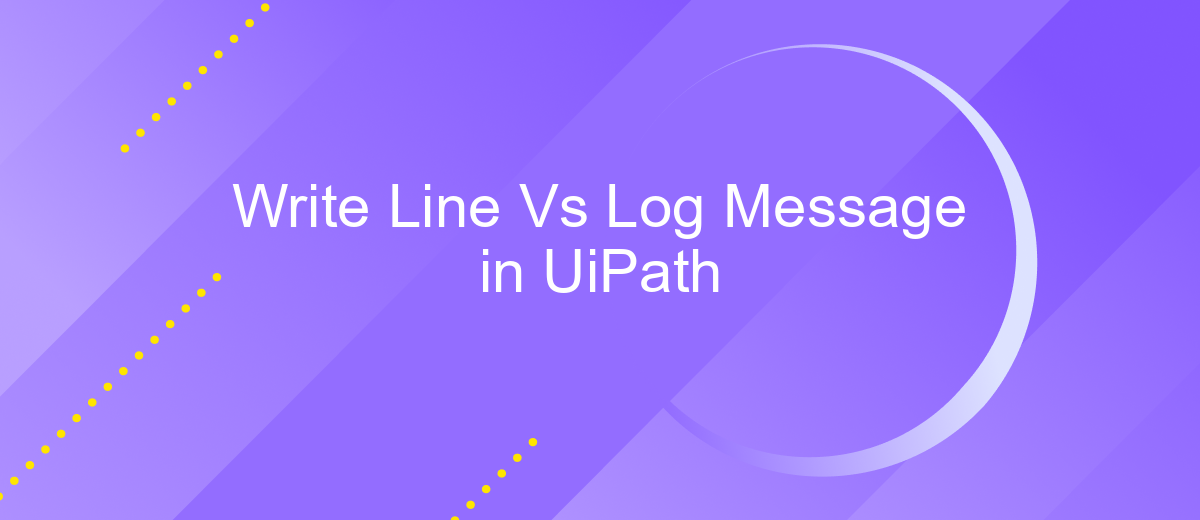 Write Line Vs Log Message in UiPath